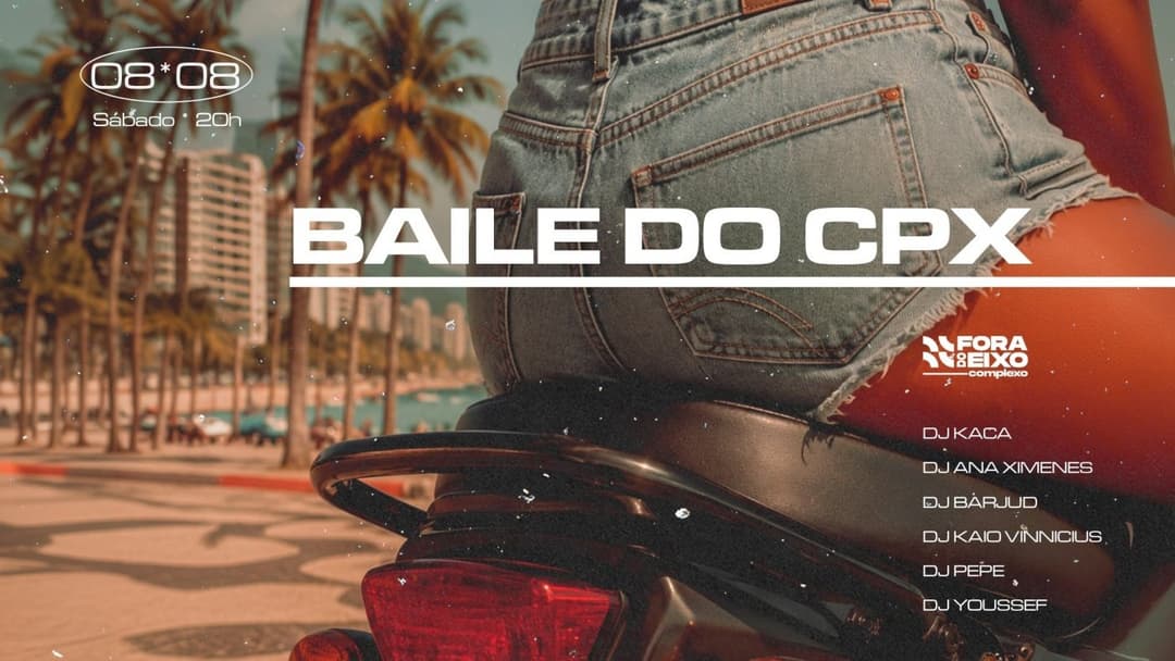 Cartaz de Baile do CPX - 08 de agosto