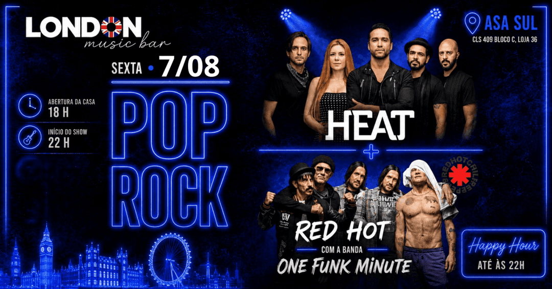 Cartaz de SEXTA | POP ROCK Bandas HEAT e ONE FUNK MINUTE (RED HOT)
