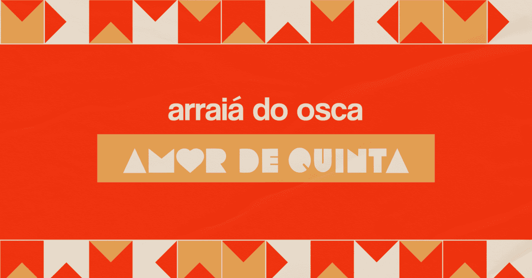 Cartaz de ARRAIÁ DO AMOR DE QUINTA NO OSCARITO