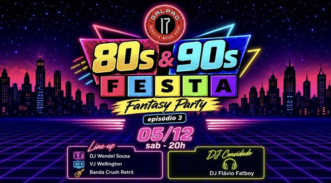 Cartaz de The 80s X 90s - Fantasy Party - Episódio 3 - Galpão 17