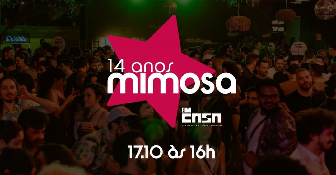 Cartaz de MIMOSA 14 ANOS DIA & NOITE
