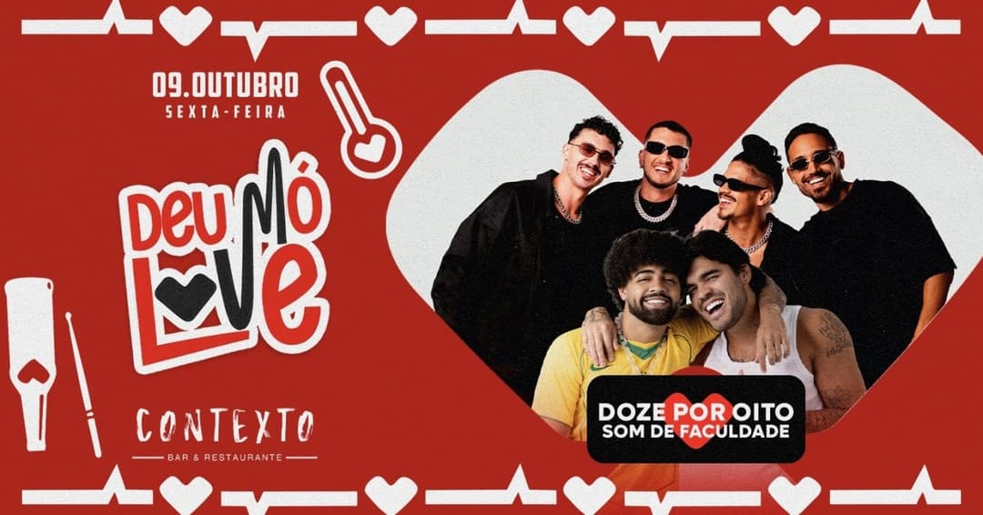 Cartaz de Deu Mó Love CONVIDA: Som de Faculdade & Grupo Doze por Oito | Varanda do Contexto