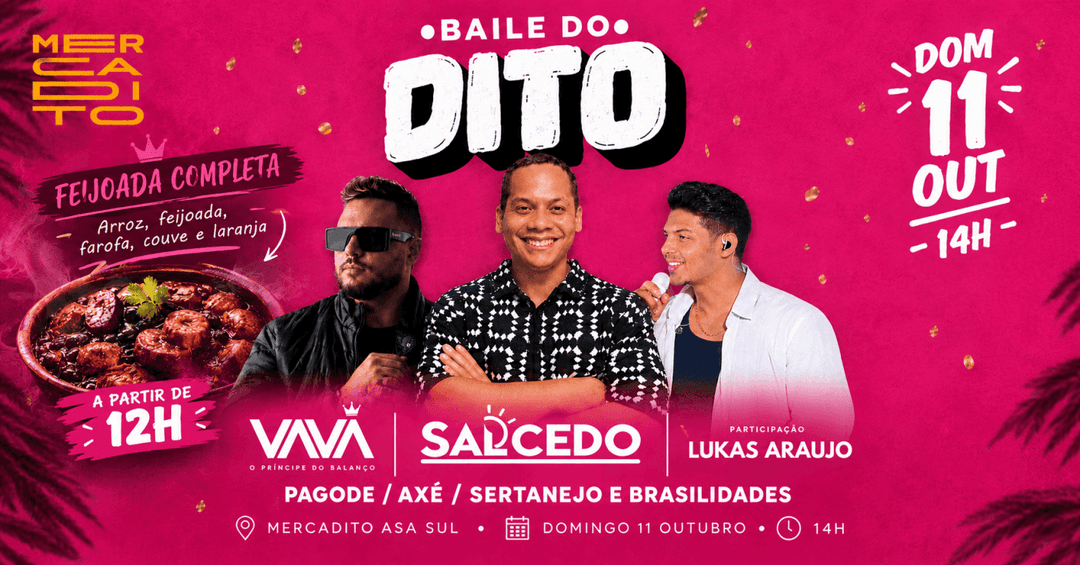 Cartaz de Domingueira Baile do Dito - Mercadito Asa Sul