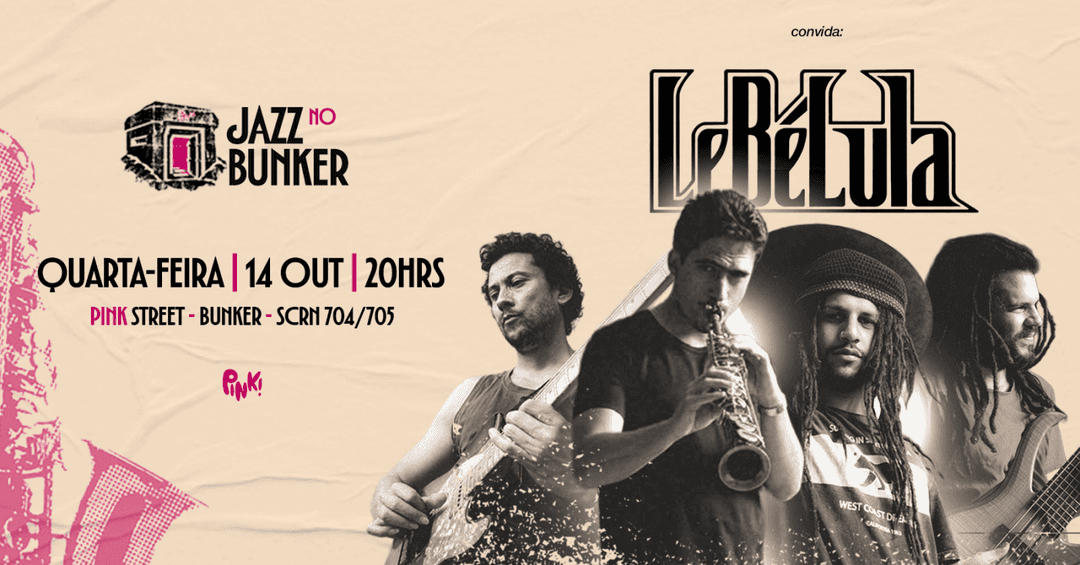 Cartaz de Jazz no Bunker Convida: LeBeLuLa