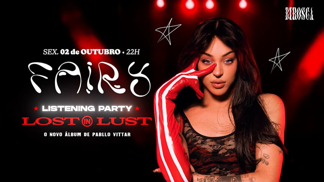 Cartaz de 02/10: Fairy - Listening Party: Lost In Lust