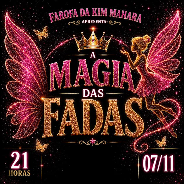 Cartaz de Farofa Da Kim Mahara- Magia Das Fadas