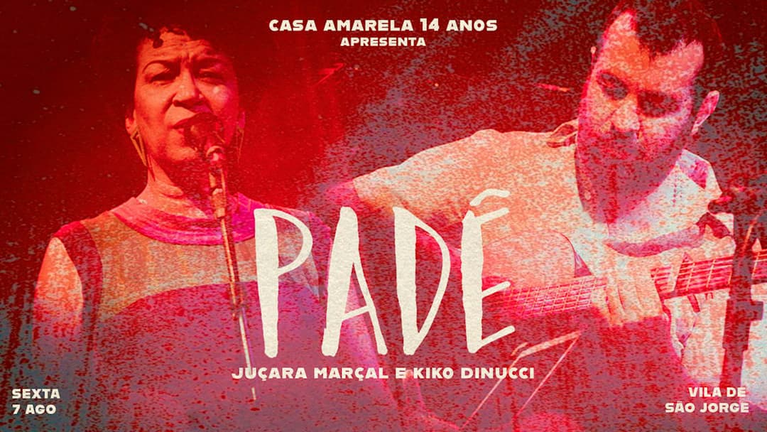 Cartaz de Casa Amarela Apresenta Padê - Juçara Marçal E Kiko Dinucci