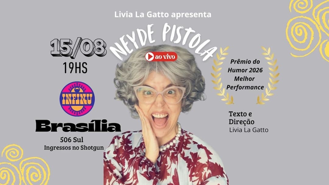 Cartaz de Livia La Gatto Apresenta Neyde Pistola Em Brasília