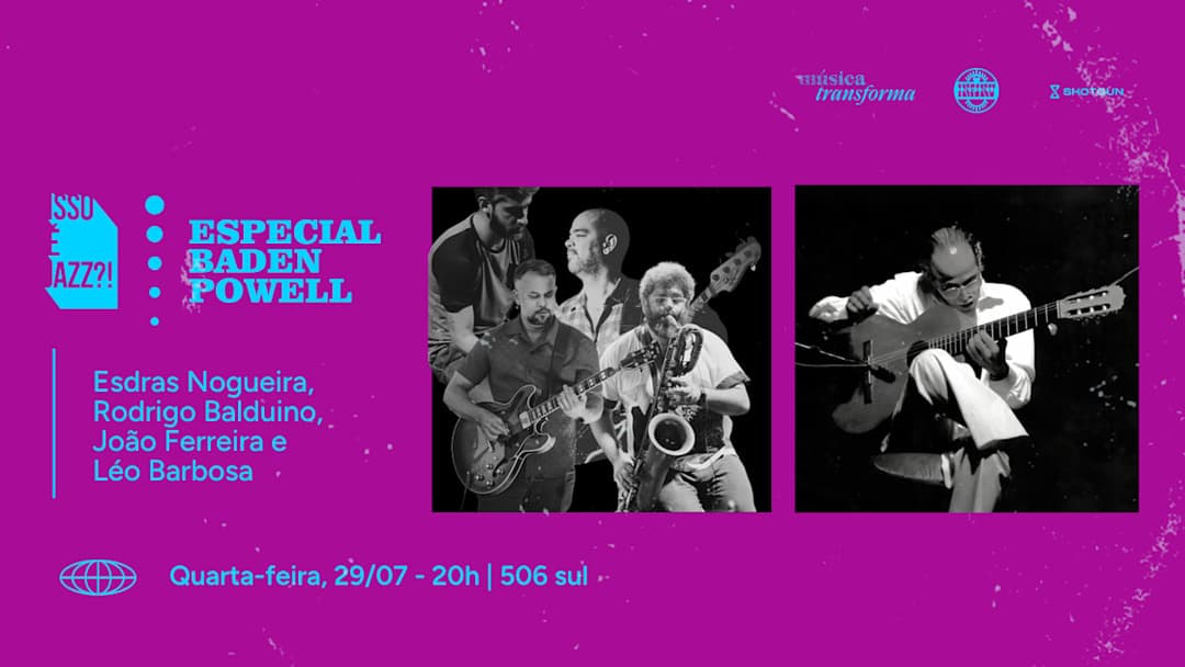 Cartaz de Isso É Jazz ?! Especial Baden Powell