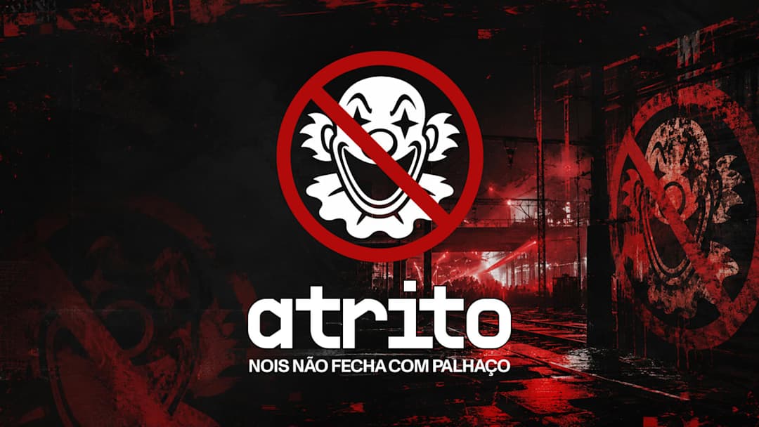 Cartaz de Atrito ⊘ Nois Não Fecha Com Palhaço