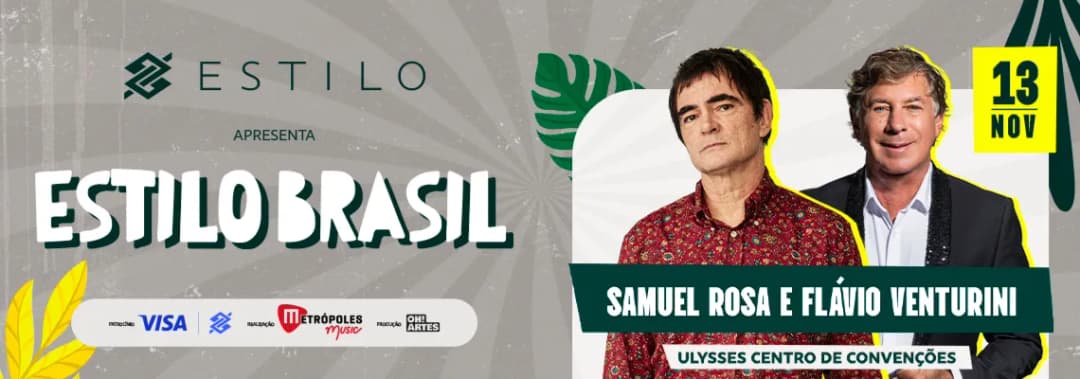 Cartaz de ESTILO BRASIL | SAMUEL ROSA E FLÁVIO VENTURINI