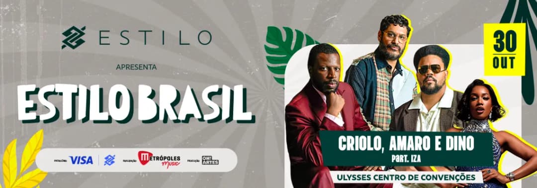 Cartaz de ESTILO BRASIL | CRIOLO, AMARO & DINO + PARTICIPAÇÃO ESPECIAL DE IZA