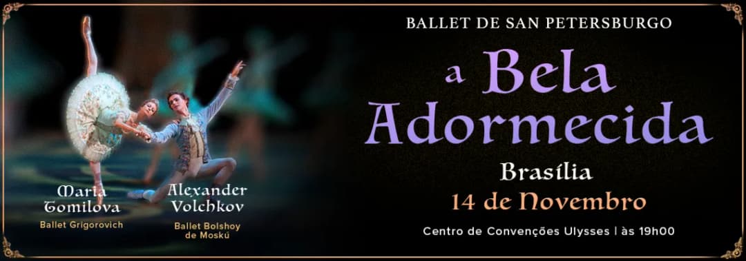 Cartaz de BALLET DE SAN PETERSBURGO APRESENTA “A BELA ADORMECIDA” EM BRASÍLIA